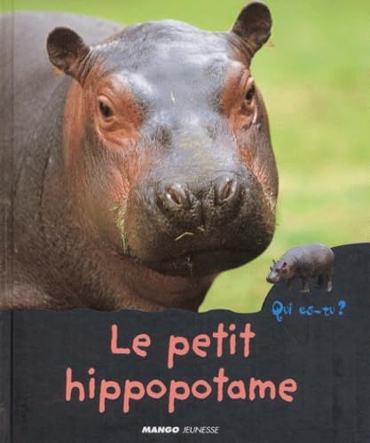 Le Petit Hippopotame 9782740413715