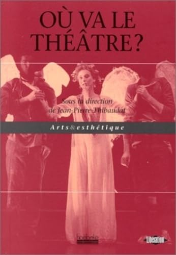 Où va le théâtre ? 9782842300746