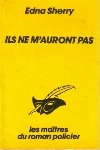 ILS NE M'AURONT PAS 9782702415948