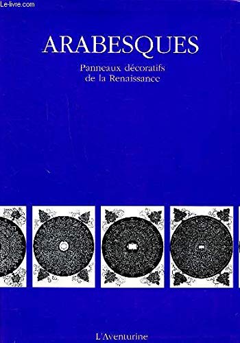 Arabesques : panneaux décoratifs de la Renaissance 9782841900053