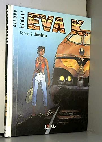 EVA K.: Tome 2, Amina 9782877644471