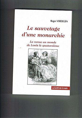 Le Sauvetage d'une Monarchie 9782748026221