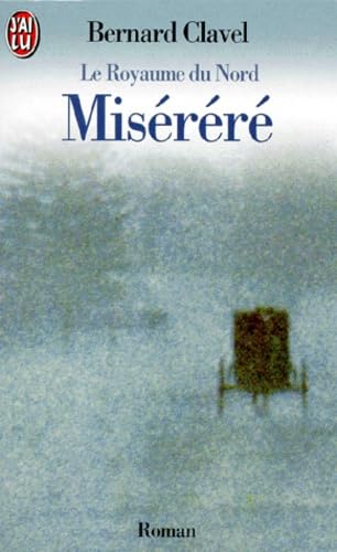 Le Royaume du nord, tome 3 : Miséréré 9782290025406