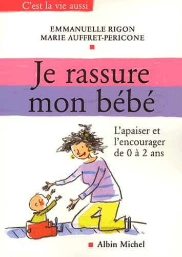 Je rassure mon bébé 9782226142894