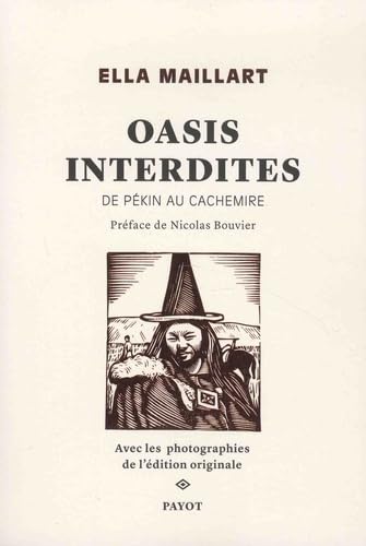 Oasis interdites: De Pékin au Cachemire, une femme à travers l'Asie centrale en 1935 9782228922265