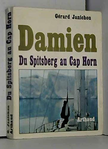 DAMIEN I DU SPITSBERG AU CAP HORN 9782700300109