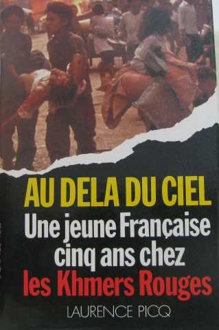 Au dela du ciel une jeune française cinq ans chez les Khmers rouges 9782724224344