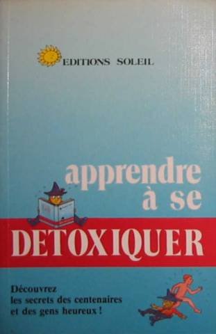 Apprendre à se détoxiquer 9782880580193