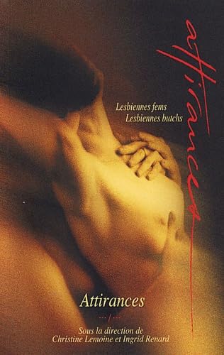 Attirances: Lesbiennes fems / Lesbiennes butchs 9782912706102