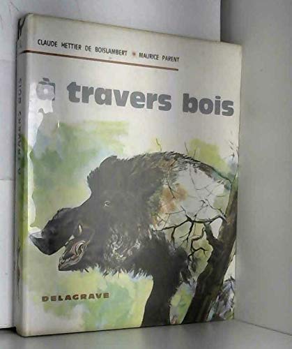 A travers bois