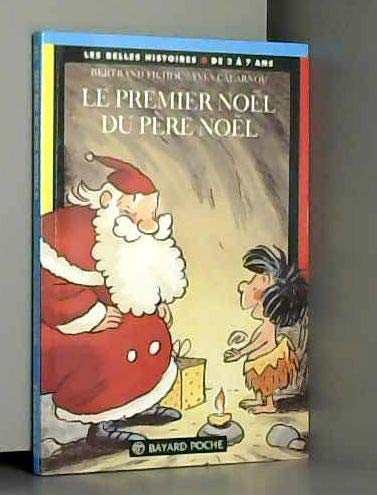 Le premier Noël du Père Noël 9782747001090