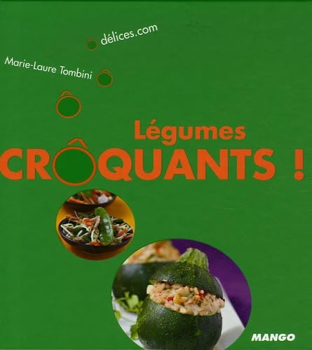 LEGUMES CRÔQUANTS ! 9782842706456
