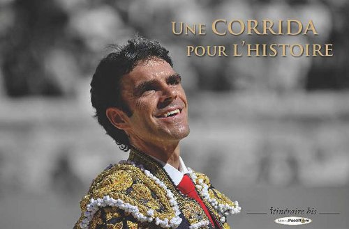 Une corrida pour l'histoire 9782918471141