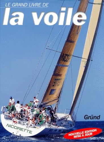Le Grand Livre de la voile 9782700058581