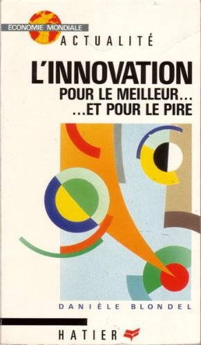 L'Innovation pour le meilleur et pour le pire 9782218025891
