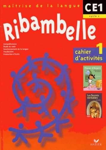 Ribambelle - CE1 - Cycle 2 - Maîtrise de la langue - Cahier d'activités n° 1 9782218741036