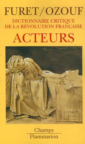 Dictionnaire critique de la Révolution française: Acteurs 9782081202931
