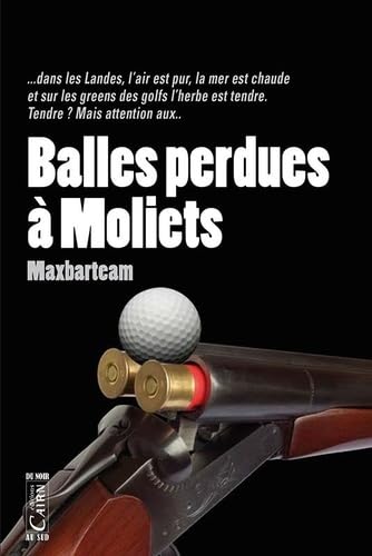 Balle perdue à Moliets 9782350683904