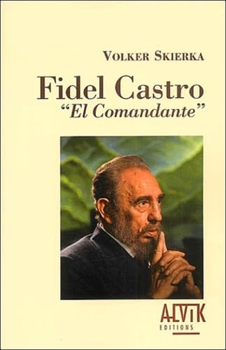 Fidel Castro : el comandante 9782914833141