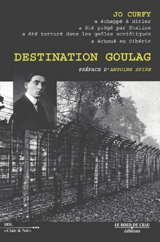 Destination Goulag 9782911803550