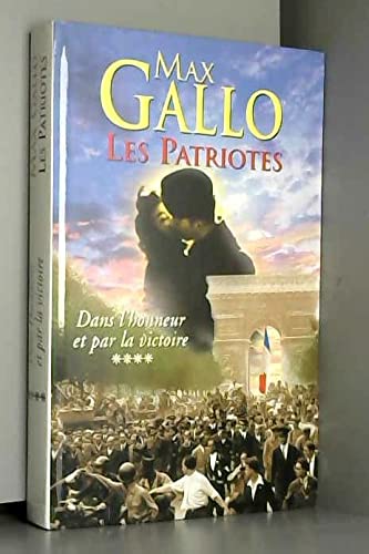 Dans l'honneur et par la victoire : 21 juin 1943-1945 (Les patriotes.) 9782702865552