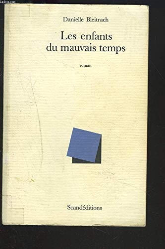 Les enfants du mauvais temps 9782209067923