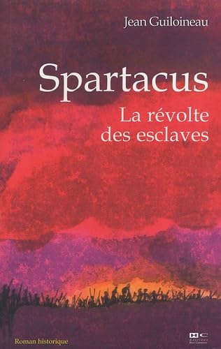 Spartacus: La révolte des esclaves 9782915286328