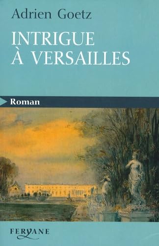 Intrigue à Versailles 9782840119159