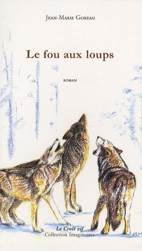 Le fou aux loups 9782916104225