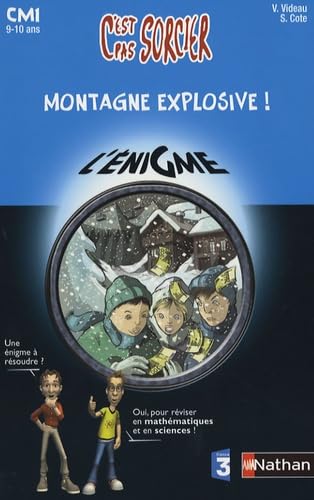 Montagne explosive !: CM1 9-10 ans 9782091871813