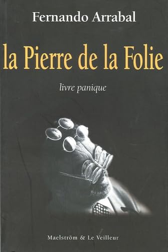 La Pierre de la Folie : Livre panique 9782930355207