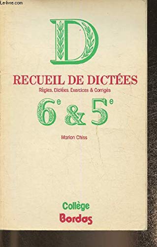 RECUEIL DICTEES 6E/5E (Ancienne Edition) 9782040162511