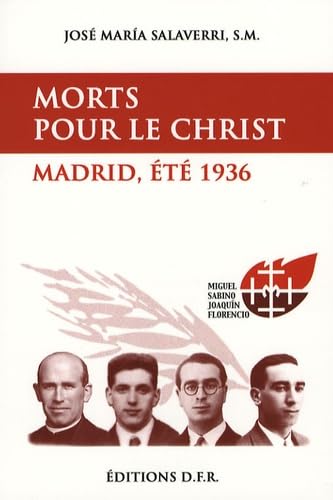 Morts pour le Christ: Madrid, été 1936 9782916331140