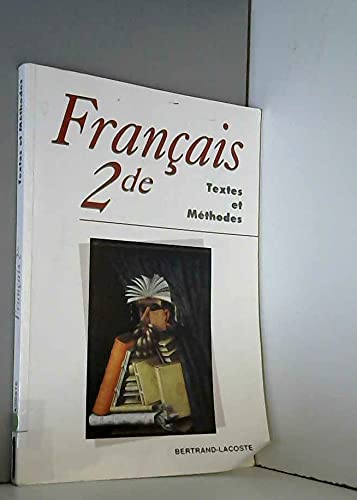 Français 2de: Textes et méthodes 9782735208951