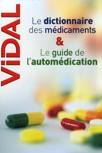 Vidal Pack en deux volumes : Le dictionnaire des médicaments ; Le guide de l'automédication 9782850911583