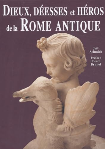 Dieux, déesses et héros de la Rome antique 9782847900057