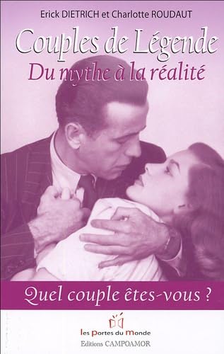 Couples de Légende, du mythe à la réalité : Quel couple êtes-vous ? 9782849281062