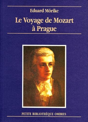 Le Voyage de Mozart à Prague 9782905964526