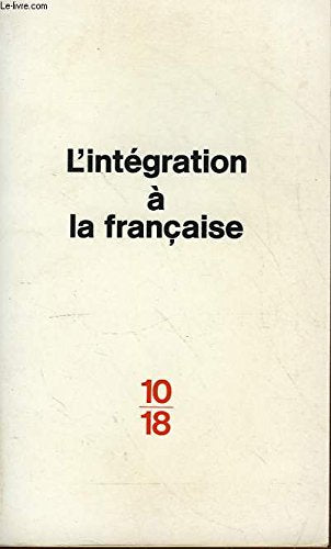 Integration a la française 9782264019516