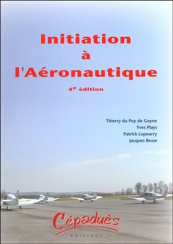 Initiation à l'aéronautique 9782854286809