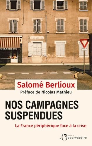Nos campagnes suspendues: La France périphérique face à la crise 9791032915219