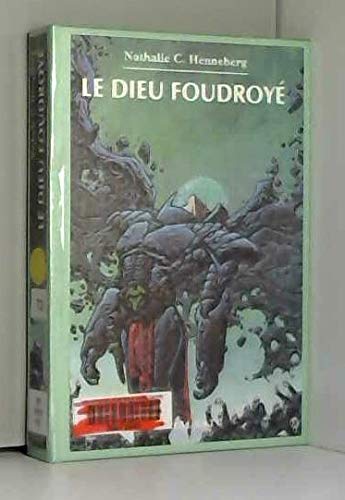 Le dieu foudroyé 9782841721207