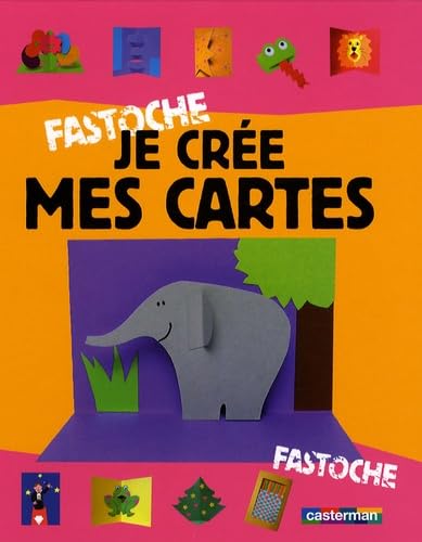 JE CREE MES CARTES: FASTOCHE 9782203005730