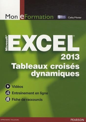 Mon Eformation Excel : Tableaux croisés dynamiques 9782744025877