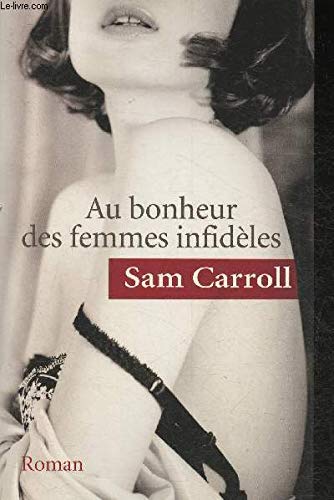 Au bonheur des femmes infidèles 9782298037050
