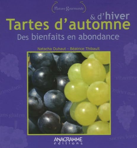 Tartes d'automne et d'hiver : des bienfaits en abondance 9782350350790