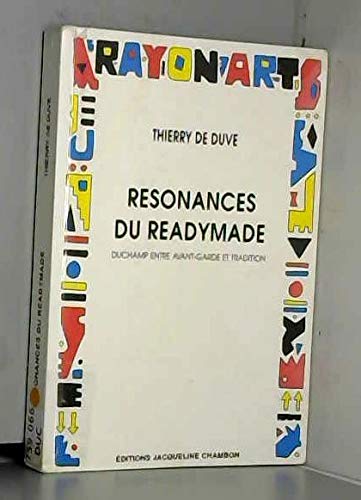 Resonances du readymade / duchamp entre avant-garde et tradition 9782877110181