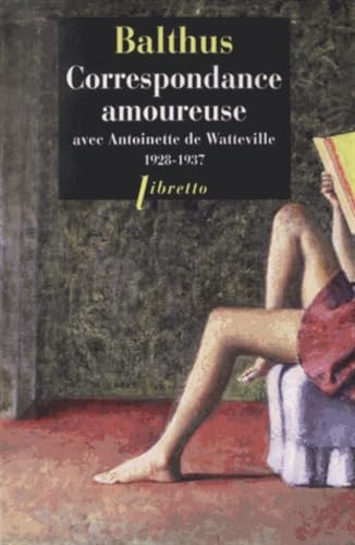 Correspondance amoureuse avec Antoinette de Watteville 9782752907684