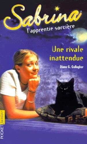 Sabrina l'apprentie sorcière : Une rivale inatendue 9782266106078