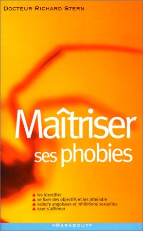 Maîtriser ses phobies 9782501034012